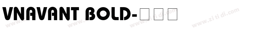 VnAvant Bold字体转换